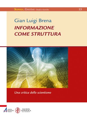 cover image of Informazione come struttura. Una critica dello scientismo